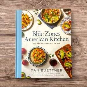 The Blue Zones Kitchen: 100 Recipes to Live to 100 book
